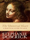 The Universal Heart (eBook): A Practical Guide to Love